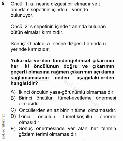 5. soru: Oncül 1: aı nesne dizgesi bir elmadır ve t anında s sepetinin içinde u1 yerinde bulunuyor. Öncül 2: s sepetinin içind…