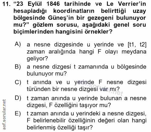11. soru: "23 Eylül 1846 tarihinde ve Le Verrier'in hesapladığı koordinatların belirttiği uzay bölgesinde Güneş'in bir gezegeni…