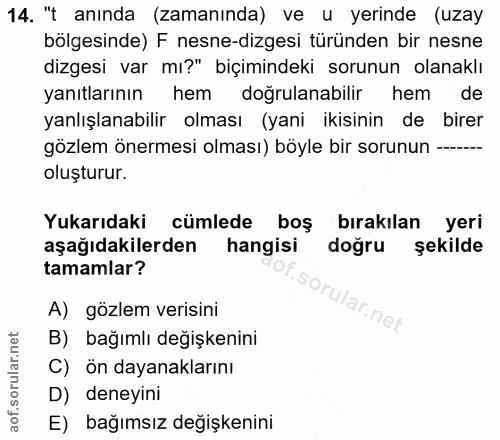 14. soru: "t anında (zamanında) ve u yerinde (uzay bölgesinde) F nesne-dizgesi türünden bir nesne dizgesi var mı?" biçimindeki…