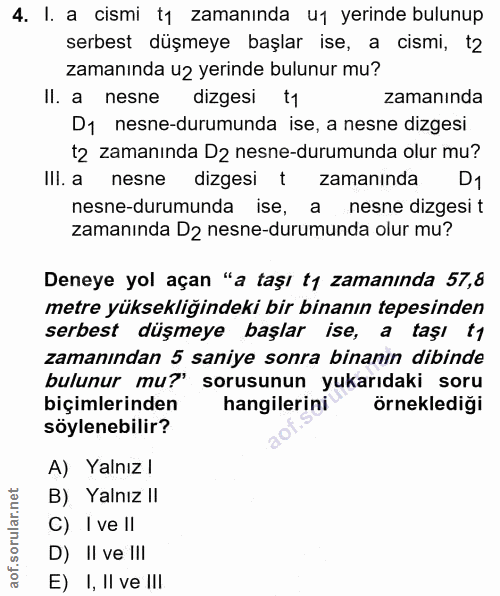 4. soru: I. a cismi t1 zamanında u1 yerinde bulunup serbest düşmeye başlar ise, a cismi, t2 zamanında u2 yerinde bulunur mu? I…