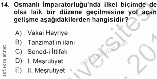 14. soru: Osmanlı İmparatorluğu'nda ilkel biçimde de olsa laik bir düzene geçilmesine yol açan gelişme aşağıdakilerden hangisid…