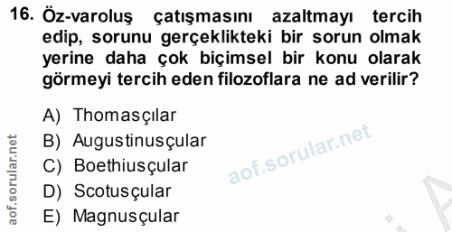 16. soru: Öz-varoluş çatışmasını azaltmayı tercih edip, sorunu gerçeklikteki bir sorun olmak yerine daha çok biçimsel bir konu…