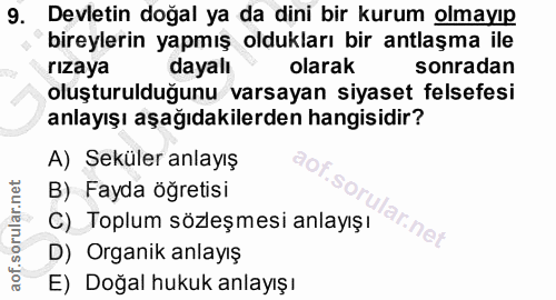 9. soru: Devletin doğal ya da dini bir kurum olmayıp bireylerin yapmış oldukları bir antlaşma ile rizaya dayalı olarak sonrada…