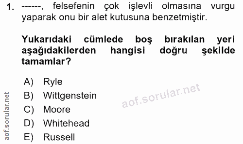 1. soru: felsefenin çok işlevli olmasına vurgu yaparak onu bir alet kutusuna benzetmiştir. Yukarıdaki cümlede boş bırakılan ye…
