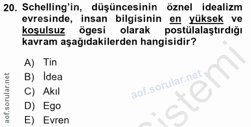 20. soru: Schelling'in, düşüncesinin öznel idealizm evresinde, insan bilgisinin en yüksek ve koşulsuz ögesi olarak postülalaştı…