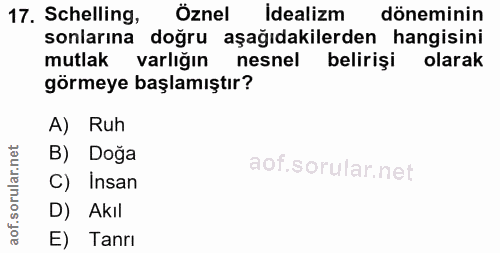 17. soru: Schelling, Öznel İdealizm döneminin sonlarına doğru aşağıdakilerden hangisini mutlak varlığın nesnel belirişi olarak…