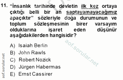 11. soru: "İnsanlık tarihinde devletin ilk kez ortaya çıktığı belli bir an saptayamayacağımız apaçıktır" sözleriyle doğa durumu…