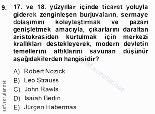9. soru: 17. ve 18. yüzyıllar içinde ticaret yoluyla giderek zenginleşen burjuvaların, sermaye dolaşımını kolaylaştırmak ve pa…
