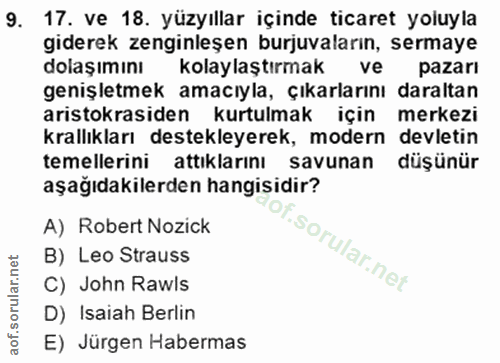 9. soru: 17. ve 18. yüzyıllar içinde ticaret yoluyla giderek zenginleşen burjuvaların, sermaye dolaşımını kolaylaştırmak ve pa…