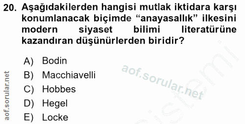 20. soru: Aşağıdakilerden hangisi mutlak iktidara karşı konumlanacak biçimde "anayasallık" ilkesini modern siyaset bilimi liter…
