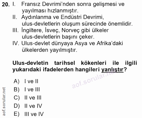 20. soru: I. Fransız Devrimi'nden sonra gelişmesi ve yayılması hızlanmıştır. Il. Aydınlanma ve Endüstri Devrimi, ulus-devletler…