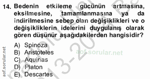14. soru: Bedenin etkileme gücünün artmasina, eksilmesine, tamamlanmasina ya da indirilmesine sebep olan değişiklikleri ve o de…