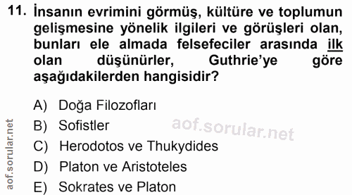 11. soru: İnsanın evrimini görmüş, kültüre ve toplumun gelişmesine yönelik ilgileri ve görüşleri olan, bunları ele almada felse…