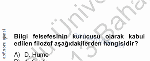 14. soru: aof soruląanet Bilgi felsefesinin kurucusu olarak kabul edilen filozof aşağıdakilerden hangisidir? A) D. Hume