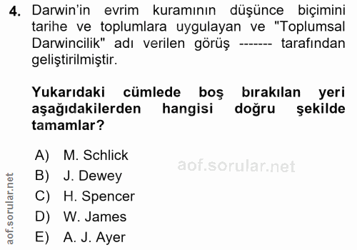 4. soru: Darwin'in evrim kuramının düşünce biçimini tarihe ve toplumlara uygulayan ve "Toplumsal Darwincilik" adı verilen görü…