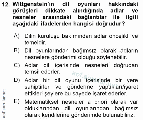 12. soru: Wittgenstein'ın dil oyunları hakkındaki görüşleri dikkate alındığında adlar ve nesneler arasındaki bağlantılar ile il…