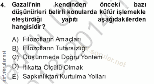 4. soru: Gazali'nin kendinden önceki bazı düşünürleri belirli konularda küfür işlemekle eleştirdigi yapıtı aşağıdakilerden han…