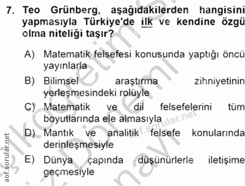 7. soru: Teo Grünberg, aşağıdakilerden hangisini yapmasıyla Türkiye'de ilk ve kendine özgü olma niteliği taşır? A) Matematik f…