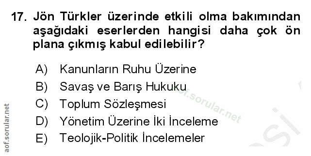17. soru: Jön Türkler üzerinde etkili olma bakımından aşağıdaki eserlerden hangisi daha çok ön plana çıkmış kabul edilebilir? A…