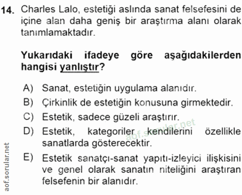 14. soru: Charles Lalo, estetiği aslında sanat felsefesini de içine alan daha geniş bir araştırma alanı olarak tanımlamaktadır.…