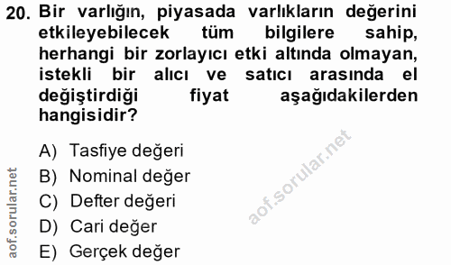 20. soru: Bir varlığın, piyasada varlıkların değerini etkileyebilecek tüm bilgilere sahip, herhangi bir zorlayıcı etki altında…