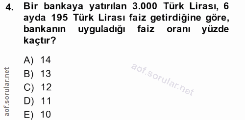 4. soru: Bir bankaya yatırılan 3.000 Türk Lirası, 6 ayda 195 Türk Lirası faiz getirdiğine göre, bankanın uyguladığı faiz oranı…