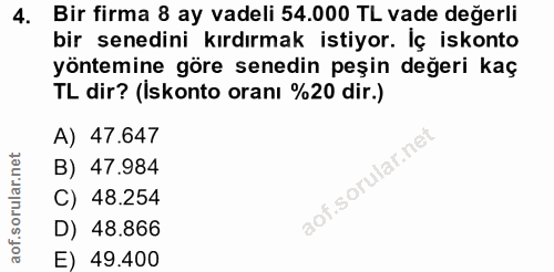4. soru: Bir firma 8 ay vadeli 54.000 TL vade değerli bir senedini kırdırmak istiyor. İç iskonto yöntemine göre senedin peşin…