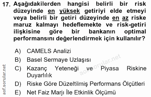 17. soru: Aşağıdakilerden hangisi belirli bir risk düzeyinde en yüksek getiriyi elde etmeyi veya belirli bir getiri düzeyinde e…