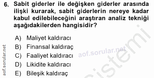 6. soru: Sabit giderler ile değişken giderler arasında ilişki kurarak, sabit giderlerin nereye kadar kabul edilebileceğini ara…