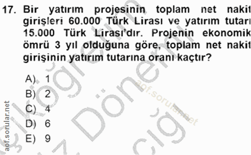 17. soru: Bir yatırım projesinin toplam net nakil girişleri 60.000 Türk Lirası ve yatırım tutar 15.000 Türk Lirasi'dır. Projeni…