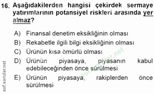 16. soru: Aşağıdakilerden hangisi çekirdek sermaye yatırımlarının potansiyel riskleri arasında yer almaz? A) Finansal denetim e…