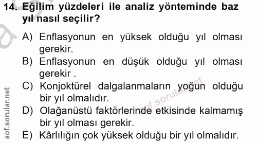 14. soru: Eğilim yüzdeleri ile analiz yönteminde baz yıl nasıl seçilir? A) Enflasyonun en yüksek olduğu yıl olması gerekir. B)…