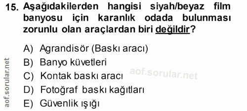 15. soru: Aşağıdakilerden hangisi siyah/beyaz film banyosu için karanlık odada bulunması zorunlu olan araçlardan biri değildir?…
