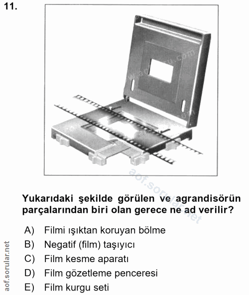 11. soru: aTITII Yukarıdaki şekilde görülen ve agrandisörün parçalarından biri olan gerece ne ad verilir? A) Filmi ışıktan koru…