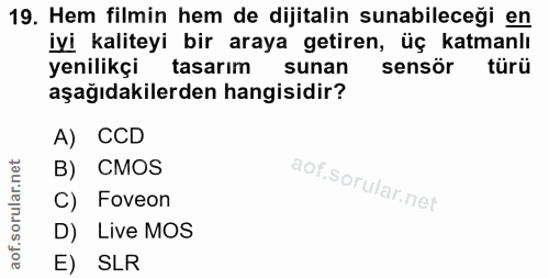 19. soru: Hem filmin hem de dijitalin sunabileceği en iyi kaliteyi bir araya getiren, üç katmanlı yenilikçi tasarım sunan sensö…