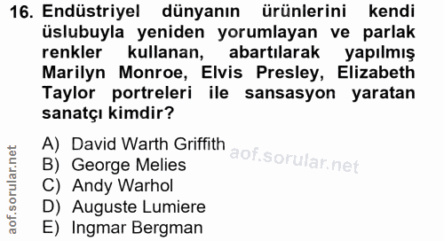 16. soru: Endüstriyel dünyanın ürünlerini kendi üslubuyla yeniden yorumlayan ve parlak renkler kullanan, abartılarak yapılmış M…
