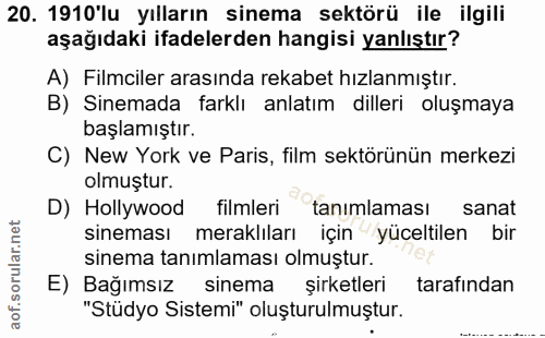 20. soru: 1910'lu yılların sinema sektörü ile ilgili aşağıdaki ifadelerden hangisi yanlıştır? A) Filmciler arasında rekabet hız…