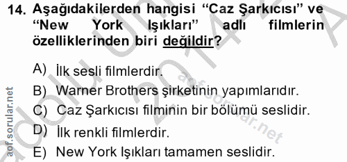 14. soru: Aşağıdakilerden hangisi "Caz Şarkıcısı" ve "New York İşıkları" adlı filmlerin özelliklerinden biri değildir? A), İlk…