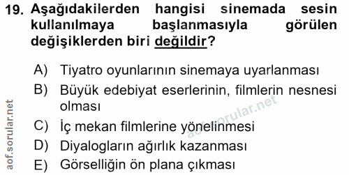 19. soru: Aşağıdakilerden hangisi sinemada sesin kullanılmaya başlanmasıyla gorülen değişiklerden biri değildir? A) Tiyatro oyu…
