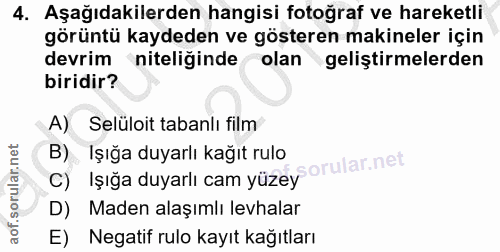 4. soru: Aşağıdakilerden hangisi fotoğraf ve hareketli görüntü kaydeden ve gösteren makineler için devrim niteliğinde olan gel…