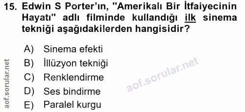 15. soru: Edwin S Porter'ın, "Amerikalı Bir İtfaiyecinin Hayatı" adlı filminde kullandığı ilk sinema tekniği aşağıdakilerden ha…