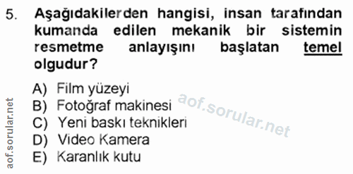 5. soru: Aşağıdakilerden hangisi, insan tarafından kumanda edilen mekanik bir sistemin resmetme anlayışını başlatan temel olgu…