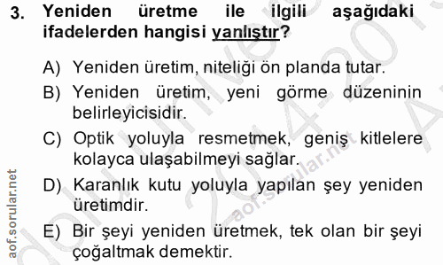 3. soru: Yeniden üretme ile ilgili aşağıdaki ifadelerden hangisi yanlıştır? A) Yeniden üretim, niteliği ön planda tutar. B) Ye…