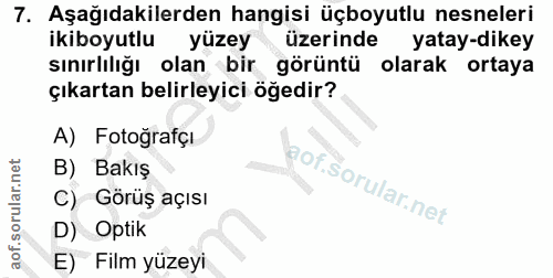 7. soru: Aşağıdakilerden hangisi üçboyutlu nesneleri ikiboyutlu yüzey üzerinde yatay-dikey sınırlılığı olan bir görüntü olarak…