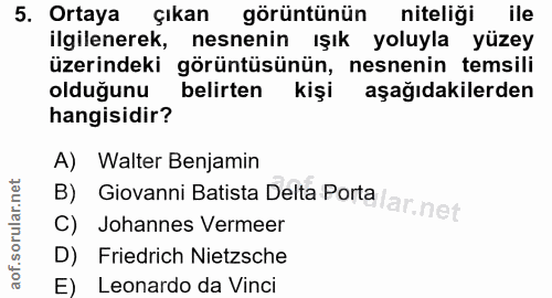5. soru: Ortaya çıkan görüntünün niteliği ile ilgilenerek, nesnenin ışık yoluyla yüzey üzerindeki görüntüsünün, nesnenin temsi…