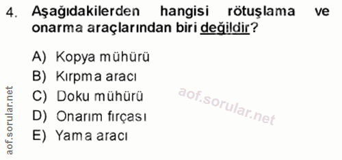 4. soru: Aşağıdakilerden| hangisi rötuşlama ve onarma araçlarından biri değildir? A) Kopya mühürü B) Kırpma aracı C) Doku mühü…