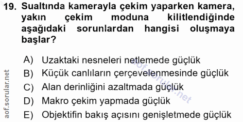 19. soru: Sualtında kamerayla çekim yaparken kamera, yakın çekim moduna kilitlendiğinde aşağıdaki sorunlardan hangisi oluşmaya…
