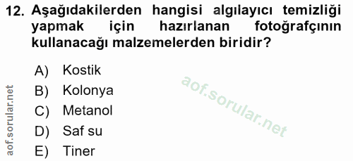 12. soru: Aşağıdakilerden hangisi algılayıcı temizliği yapmak için hazırlanan fotoğrafçının kullanacağı malzemelerden biridir?…