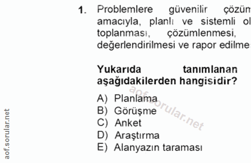 1. soru: Problemlere güvenilir çözün amacıyla, planlı ve sistemli ol çözümlenmesi, değerlendirilmesi ve rapor edilme Yukarıda…