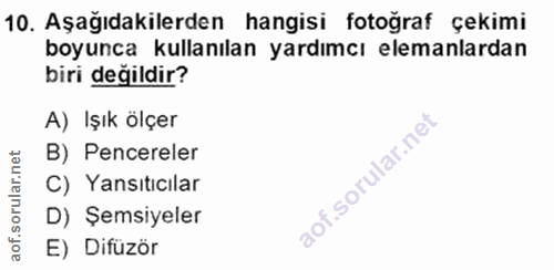 10. soru: Aşağıdakilerden hangisi fotoğraf çekimi boyunca kullanılan yardımcı elemanlardan biri değildir? A) Işık ölçer B) Penc…